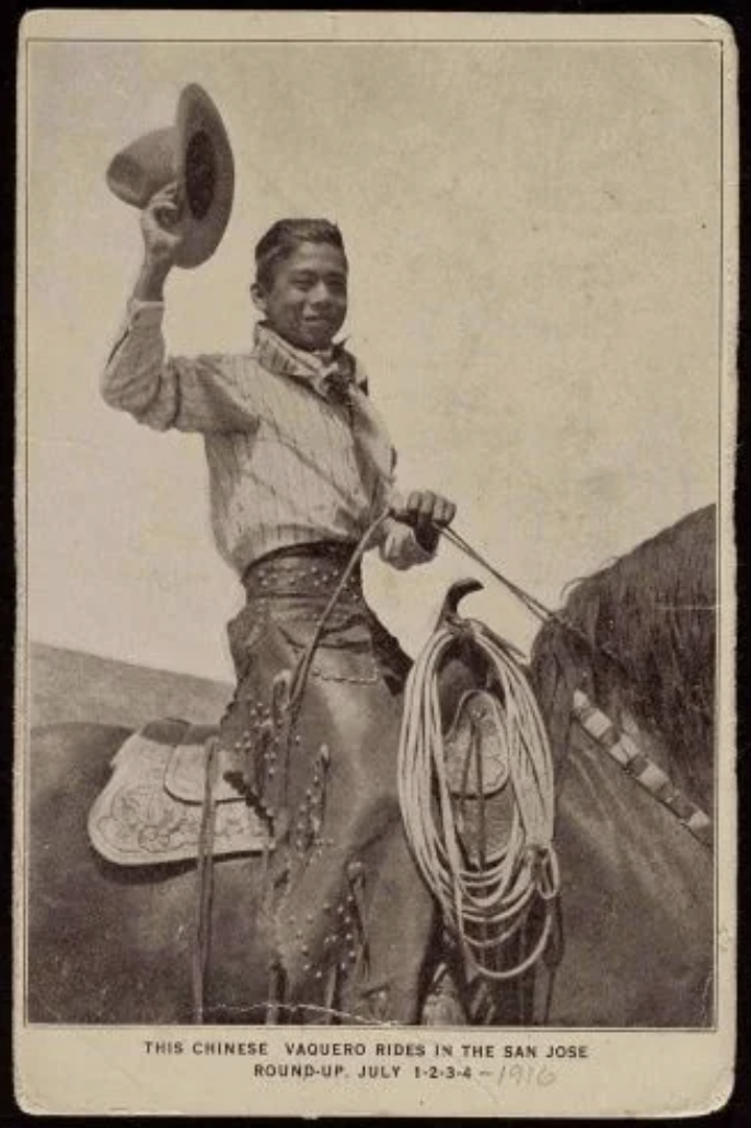 chinese cowboys in the old west - This Chinese Vaquero Rides In The San Jose RoundUp. July 123416